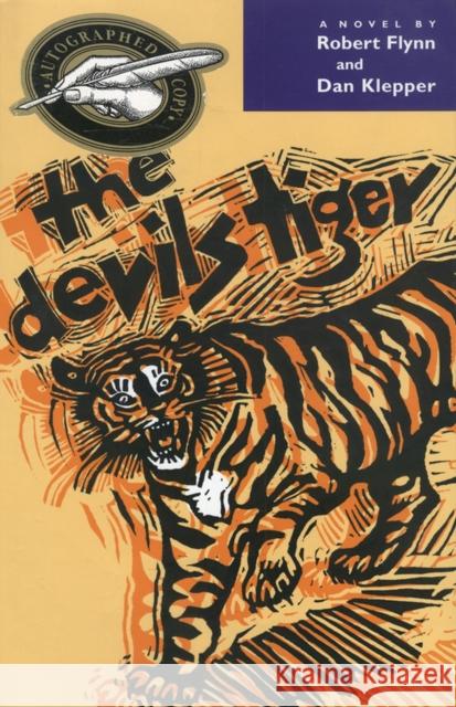 The Devils Tiger Flynn, Robert 9780875652245 Texas Christian University Press - książka