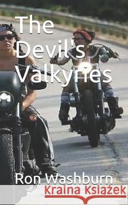 The Devil's Valkyries Ron Washburn 9781076665232 Independently Published - książka