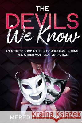 The Devil's We Know Maurice Sanders 9781952863196 Fountainbleau Media - książka