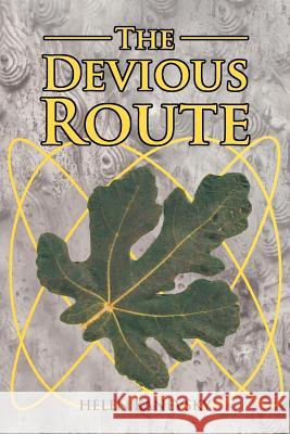 The Devious Route Helen Kanevsky 9781479729876 Xlibris Corporation - książka