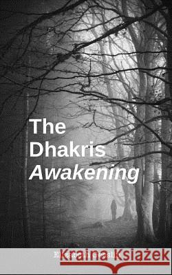 The Dhakris: Awakening Elizabeth Geeslin 9781942549277 Di Angelo Publications - książka