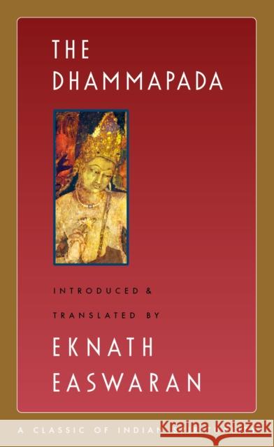 The Dhammapada Eknath Easwaran 9781586381394 Nilgiri Press - książka