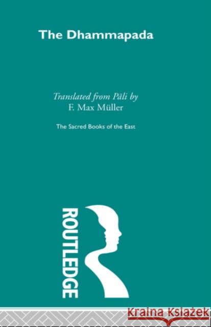 The Dhammapada and Sutta-Nipata F. Max Muller Max Mulle 9780700715480 Routledge Chapman & Hall - książka