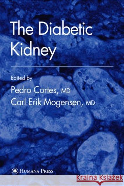 The Diabetic Kidney Pedro Cortes 9781617376788 Springer - książka