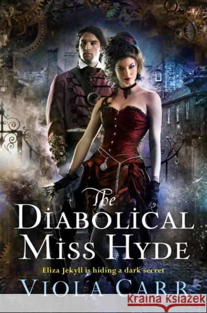 The Diabolical Miss Hyde: An Electric Empire Novel Viola Carr 9780062363084 Voyager - książka