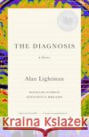 The Diagnosis Alan Lightman 9780375725500 Vintage Books USA