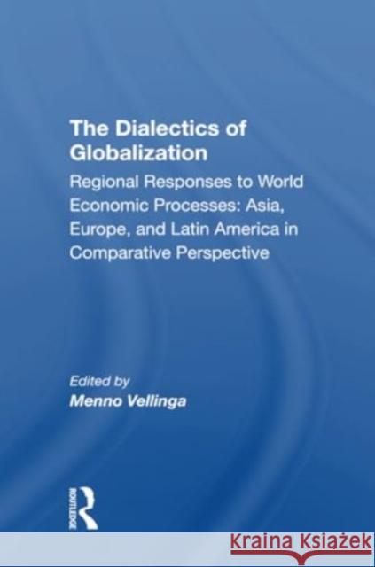 The Dialectics of Globalization Menno Vellinga 9780367306724 Routledge - książka