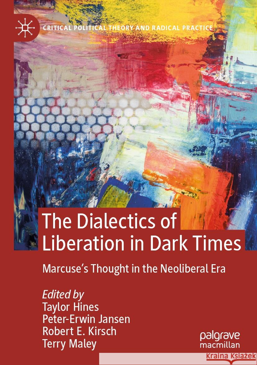 The Dialectics of Liberation in Dark Times  9783031224904 Springer International Publishing - książka