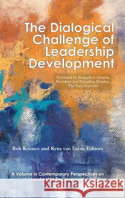 The Dialogical Challenge of Leadership Development Rob Koonce Rens van Loon  9781641135689 Information Age Publishing - książka