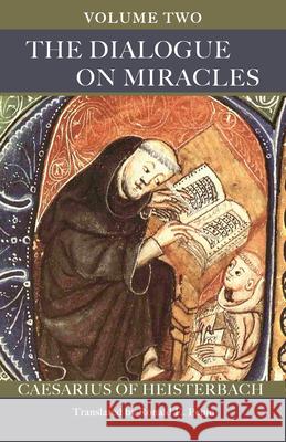 The Dialogue on Miracles Caesarius of Heisterbach 9780879071271 Liturgical Press - książka