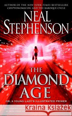 The Diamond Age: Or, a Young Lady's Illustrated Primer Neal Stephenson 9780553380965 Spectra Books - książka