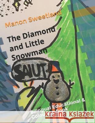 The Diamond and Little Snowman: Bilingual Educational and Colouring Book Ranya Zheng Ruby Yin Amy Liu 9781693426384 Independently Published - książka