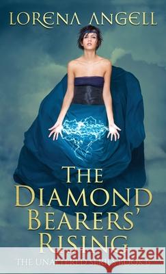 The Diamond Bearers' Rising Lorena Angell 9781969186929 Fantasy Books Publishing, LLC - książka