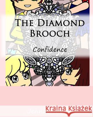 The Diamond Brooch: Confidence Jennifer Price Anna Clark 9781530402045 Createspace Independent Publishing Platform - książka