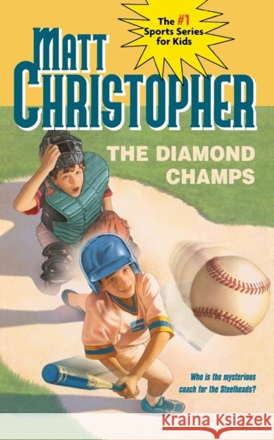 The Diamond Champs Matt Christopher 9780316140065 Little Brown and Company - książka