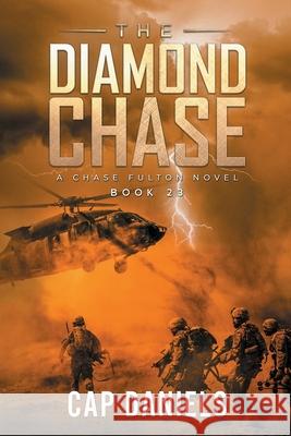 The Diamond Chase: A Chase Fulton Novel Cap Daniels 9781951021528 Anchor Watch Publishing, L.L.C. - książka