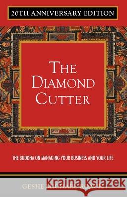 The Diamond Cutter: The Buddha on Managing Your Business & Your Life Geshe Michael Roach 9781937114411 Diamond Cutter Press - książka