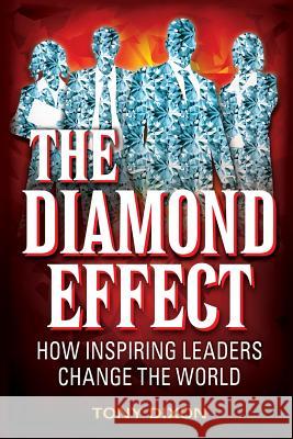 The Diamond Effect: How inspiring leaders change the world Reyes, Jason Trias 9781500310738 Createspace - książka