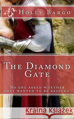 The Diamond Gate MS Holly Bargo 9781530943234 Createspace Independent Publishing Platform - książka