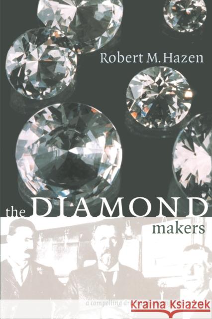 The Diamond Makers Robert M. Hazen 9780521654746 Cambridge University Press - książka