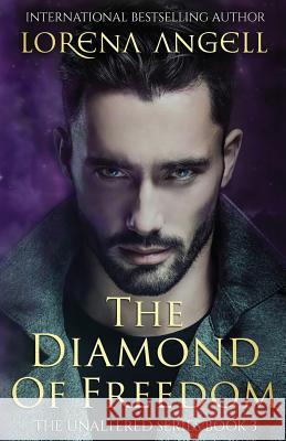 The Diamond of Freedom Lorena Angell 9780979524899 Fantasy Books Publishing, LLC - książka