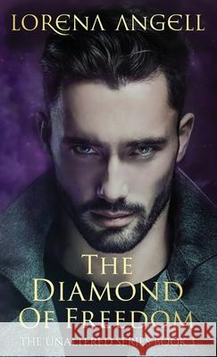 The Diamond of Freedom Lorena Angell 9780998973197 Fantasy Books Publishing, LLC - książka
