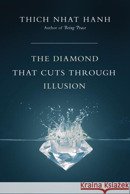 The Diamond That Cuts Through Illusion Thich Nha 9781935209447 Parallax Press - książka