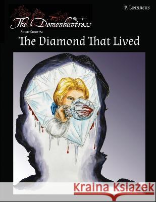 The Diamond That Lived Paulus Linnaeus   9781778180194 Patria Nostra Publications - książka