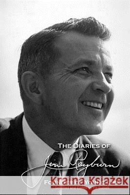 The Diaries of Jim Rayburn Jim Rayburn Kit Sublett 9780975857779 Whitecaps Media - książka