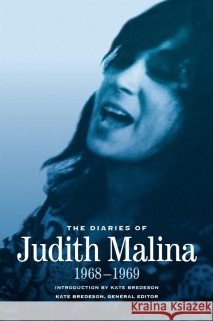 The Diaries of Judith Malina: 1968-1969 Judith Malina 9780810149472 Northwestern University Press - książka