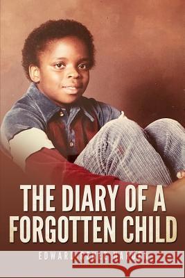 The Diary of a Forgotten Child Renee Harden 9781732266506 Knowledge Power Books - książka