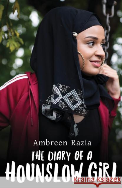 The Diary of a Hounslow Girl Ambreen Razia 9780953675791 Aurora Metro Publications - książka