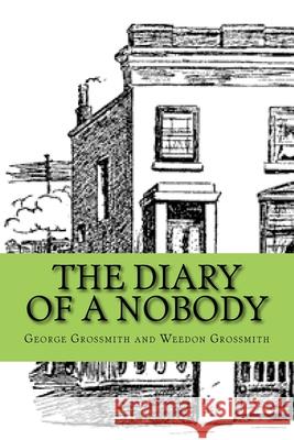 The Diary of a Nobody George Grossmith Weedon Grossmith 510 Classics 9781519601599 Createspace Independent Publishing Platform - książka