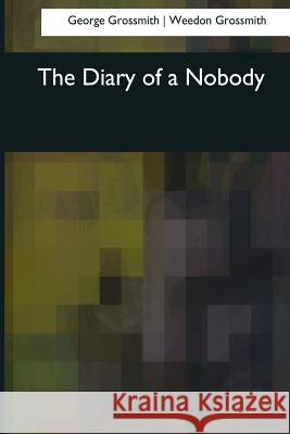 The Diary of a Nobody George Grossmith Weedon Grossmith 9781544702858 Createspace Independent Publishing Platform - książka