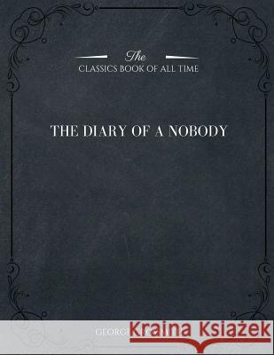 The Diary of a Nobody George Grossmith 9781546981978 Createspace Independent Publishing Platform - książka