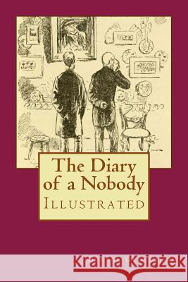 The Diary of a Nobody: Illustrated George Grossmith Weedon Grossmith 9781977587473 Createspace Independent Publishing Platform - książka