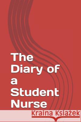 The Diary of a Student Nurse Oscar Cairoli 9781793087997 Independently Published - książka