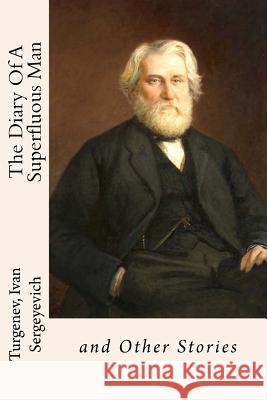 The Diary Of A Superfluous Man: and Other Stories Garnett, Constance 9781544722986 Createspace Independent Publishing Platform - książka