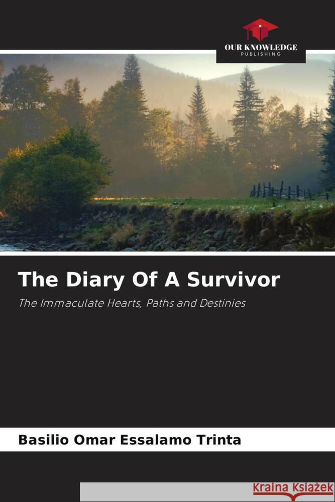 The Diary Of A Survivor Essalamo Trinta, Basilio Omar 9786205155554 Our Knowledge Publishing - książka