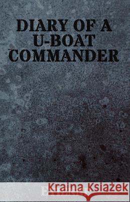 The Diary of a U-Boat Commander Etienne 9781539570110 Createspace Independent Publishing Platform - książka