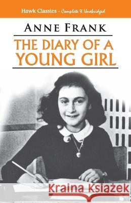 The Diary of a Young Girl Anne Frank 9789395034876 Hawk Press - książka