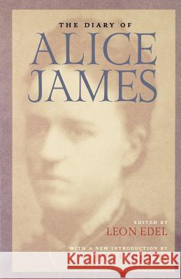 The Diary of Alice James James, Alice 9781555533977 Northeastern University Press - książka