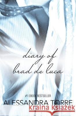 The Diary of Brad De Luca: Blindfolded Innocence #1.5 Torre, Alessandra 9781495234965 Createspace Independent Publishing Platform - książka