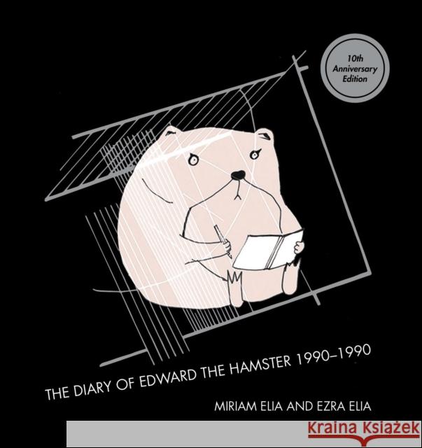 The Diary of Edward the Hamster Ezra Elia 9780992834937 Dung Beetle Books Ltd - książka