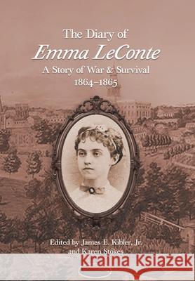 The Diary of Emma LeConte James E. Kibler Karen Stokes 9781963506549 Green Altar Books - książka