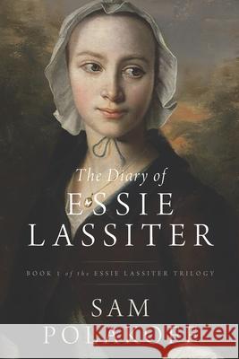 The Diary of Essie Lassiter Sam Polakoff 9781733889865 Komodo Dragon, LLC - książka