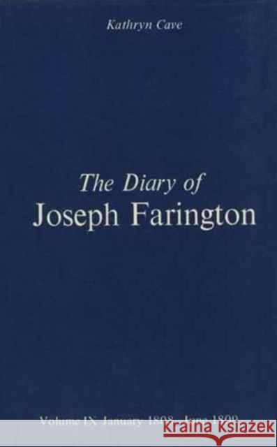 The Diary of Joseph Farington: Volume 9, January 1808 - June 1809, Volume 10, July 1809 - December 1810 Joseph Farington Kathryn Cave 9780300028591 Paul Mellon Centre for Studies in British Art - książka