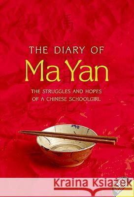 The Diary of Ma Yan: The Struggles and Hopes of a Chinese Schoolgirl Ma Yan Pierre Haski 9780060764982 Collins - książka