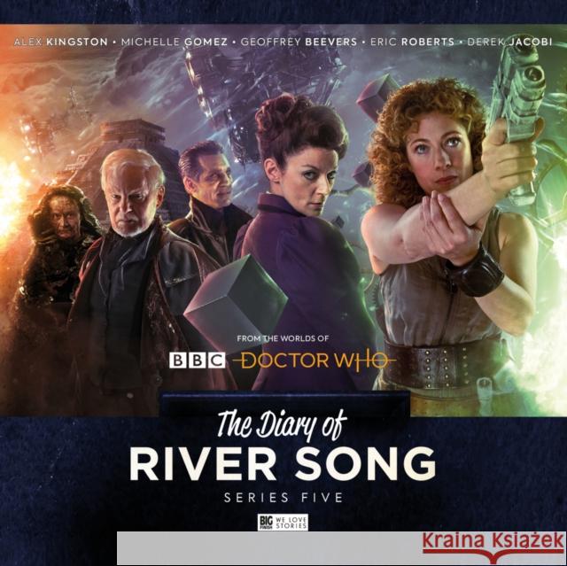 The Diary of River Song - Series 5 Jonathan Morris, Roy Gill, Eddie Robson, Scott Handcock, Tom Webster, Ken Bentley, Alex Kingston, Eric Roberts, Derek Ja 9781787035058 Big Finish Productions Ltd - książka