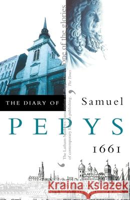 The Diary of Samuel Pepys: Volume II – 1661 Samuel Pepys, R. C. Latham, W. Matthews 9780004990224 HarperCollins Publishers - książka